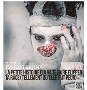 Typhus Bronx dans La petite histoire qui va te faire flipper ta race... | Grrrrrrr, Festival de férocité Thtre de l'Oulle Affiche