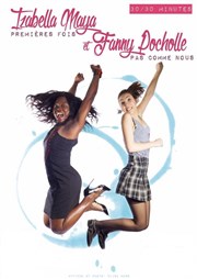 Izabella Maya dans Premières fois + Fanny Pocholle dans Pas comme nous La Cible Affiche