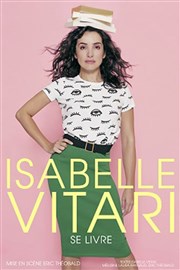 Isabelle Vitari dans Isabelle Vitari se livre Spotlight Affiche