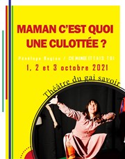 Maman c'est quoi une culottée ? Thtre du Gai Savoir Affiche