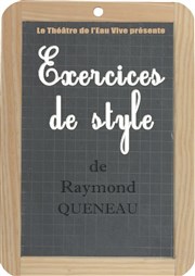 Exercices de style Thtre de l'Eau Vive Affiche