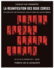 La Réunification des deux Corées Thtre La Jonquire Affiche