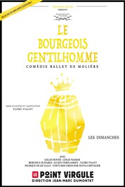 Le Bourgeois Gentilhomme Le Point Virgule Affiche