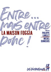 La Maison Foggia Les Dchargeurs - Salle Vicky Messica Affiche