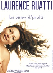 Laurence Ruatti dans Les dessous d'Aphrodite Comdie La Rochelle Affiche