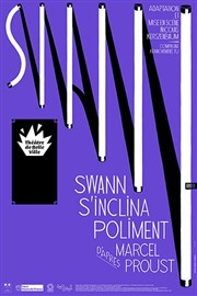 Swann s'inclina poliment Thtre de Belleville Affiche