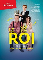 Le roi Thtre des Salinires Affiche