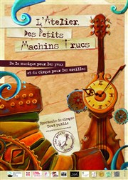 L'atelier des petits machins trucs Sud Est Thtre Affiche