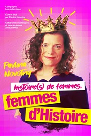 Histoire(s) de femmes, femmes d'Histoire Thtre Le Bout Affiche