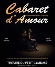 Cabaret d'amour Petit gymnase au Thatre du Gymnase Marie-Bell Affiche