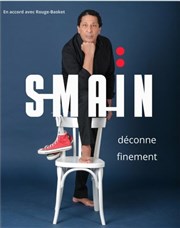 Smaïn déconne finement | Evreux Cinma Path Affiche