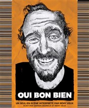 Rémy Veux dans Oui bon bien Thtre de Nesle - grande salle Affiche