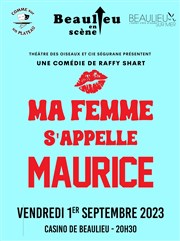 Ma femme s'appelle Maurice Casino de Beaulieu sur Mer Affiche