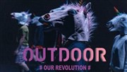 Out door # Our revolution # Centre d'Art et de Culture Affiche