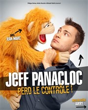 Jeff Panacloc dans Jeff Panacloc perd le contrôle Thtre le Palace Salle 5 Affiche