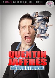 Quentin Jaffrès dans Acteur studieux La Girafe Affiche