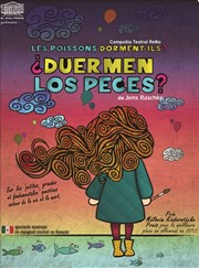 Les poissons dorment-ils ? - ¿ Duermen los peces ? Thtre Trvise Affiche