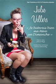 Julie Villers dans Je buterais bien ma mère un dimanche La Compagnie du Caf-Thtre - Petite salle Affiche