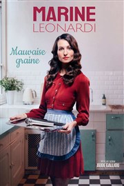 Marine Leonardi dans Mauvaise graine Espace Gerson Affiche