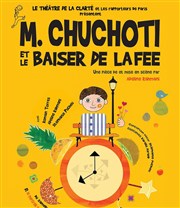 M. Chuchoti et le Baiser de la Fée Thtre de la Clart Affiche