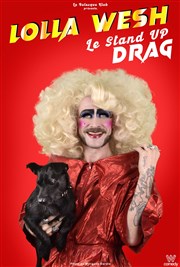 Lolla Wesh : Le Stand Up Drag Spotlight Affiche