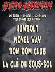 O'Silo Maximum avec Humbolt, Novel Way, Dom-Dom Club et La Clé de Sous-Sol Le Silo Affiche