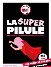 La Super Pilule L'Art D Affiche