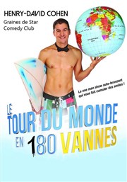 Henry David Cohen dans Le tour du monde en 180 vannes Graines de Star Comedy Club Affiche