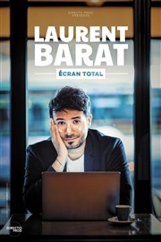 Laurent Barat dans Ecran total en rodage Thtre de Verdure Affiche