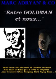 Entre Goldman et nous... La Comdie des Suds Affiche