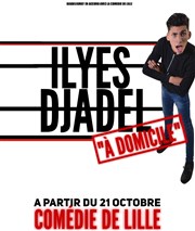 Ilyes Djadel dans A domicile La Comdie de Lille Affiche