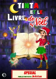 Tinta et le livre de Noël La comdie de Marseille (anciennement Le Quai du Rire) Affiche