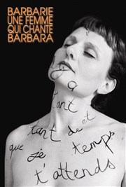 Barbarie, une femme qui chante Barbara L'Europen Affiche