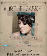 Aurélie Cabrel Palais de l'Europe Affiche