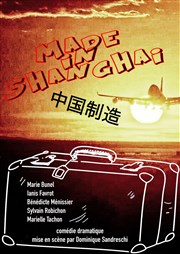 Made in Shanghaï Thtre des Voraces Affiche