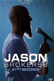 Jason Brokerss dans 21ème Seconde Casino Barriere Enghien Affiche