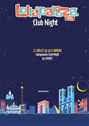 Lollapalooza Club Night by Chwet La Clairire Affiche