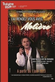 J'ai rendez-vous avec Molière La Scne Libre Affiche