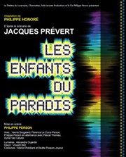 Les enfants du paradis Thtre Le Lucernaire Affiche