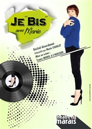 Je "bis" avec Marie : Récital désordonné Thtre du Marais Affiche