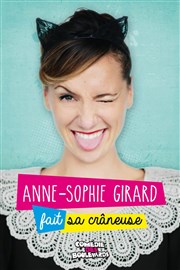 Anne Sophie Girard dans Anne Sophie Girard fait sa crâneuse Le Mtropole Affiche