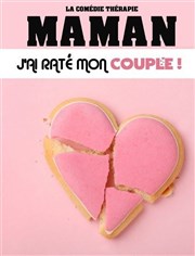 Maman j'ai raté mon couple Thtre le Tribunal Affiche