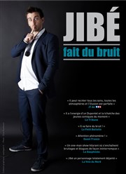 Jibé dans Jibé fait du bruit Centre socio-culturel La Garance Affiche