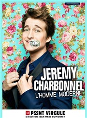 Jérémy Charbonnel dans L'homme moderne Le Point Virgule Affiche