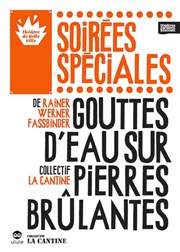 Gouttes d'eau sur pierres brulantes Thtre de Belleville Affiche