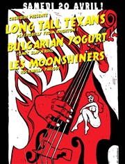 The Long Tall Texans + Bulgarian Yogurt + Les Moonshiners Le Hangar Affiche