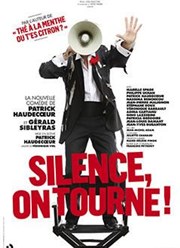 Silence, on tourne ! | de Patrick Haudecoeur Thtre de Puteaux Affiche