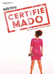 Noëlle Perna dans Certifié Mado Palais des Congrs d'Arles Affiche