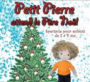 Petit Pierre attend le Père Noël La Boite  rire Vende Affiche