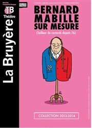 Bernard Mabille dans Sur mesure Thtre la Bruyre Affiche